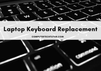 1.1 Laptop Keyboard – Hardware/Device Replacement