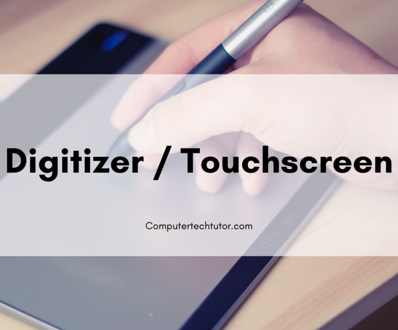 1.2 Digitizer / Touchscreen – Laptop